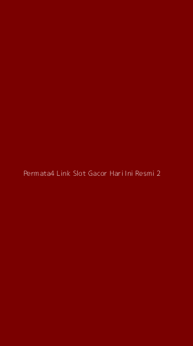 Tampilan Antarmuka Aplikasi Permata4 Link Slot Gacor Hari Ini Resmi - 2