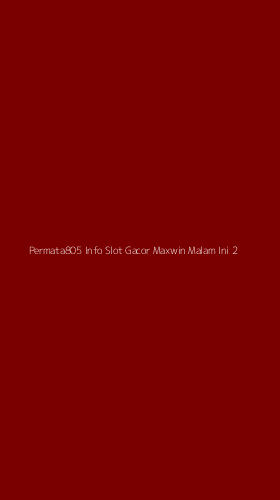 Tampilan Antarmuka Aplikasi Permata805 Info Slot Gacor Maxwin Malam Ini - 2