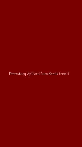 Tampilan Antarmuka Aplikasi Permataqq Aplikasi Baca Komik Indo - 1