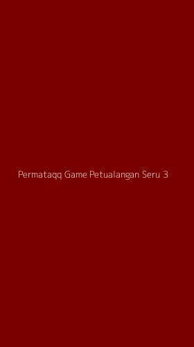 Tampilan Antarmuka Aplikasi Permataqq Game Petualangan Seru - 3