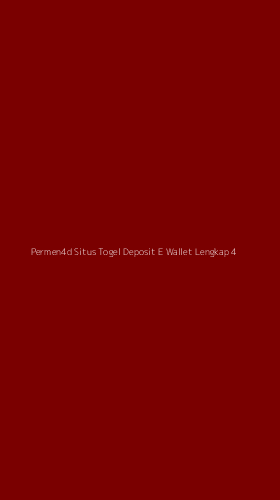 Tampilan Antarmuka Aplikasi Permen4d Situs Togel Deposit E Wallet Lengkap - 4
