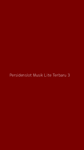 Tampilan Antarmuka Aplikasi Persidenslot Musik Lite Terbaru - 3