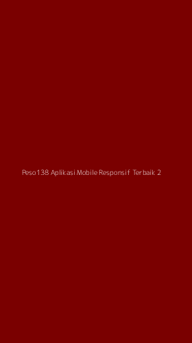 Tampilan Antarmuka Aplikasi Peso138 Aplikasi Mobile Responsif Terbaik - 2
