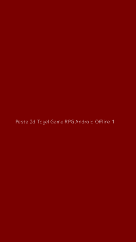Tampilan Antarmuka Aplikasi Pesta 2d Togel Game Rpg Android Offline - 1