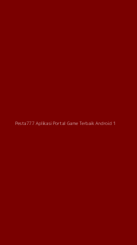Tampilan Antarmuka Aplikasi Pesta777 Aplikasi Portal Game Terbaik Android - 1