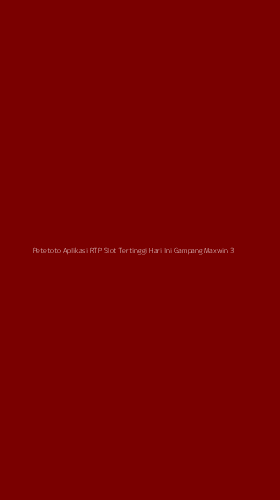 Tampilan Antarmuka Aplikasi Petetoto Aplikasi Rtp Slot Tertinggi Hari Ini Gampang Maxwin - 3