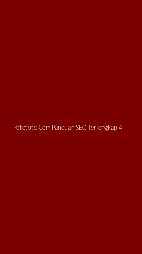 Tampilan Antarmuka Aplikasi Petetoto Com Panduan Seo Terlengkap - 4