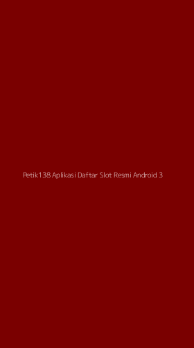 Tampilan Antarmuka Aplikasi Petik138 Aplikasi Daftar Slot Resmi Android - 3