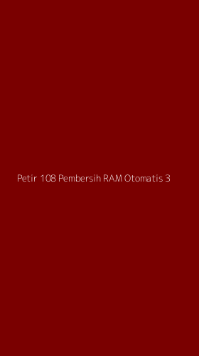 Tampilan Antarmuka Aplikasi Petir 108 Pembersih Ram Otomatis - 3