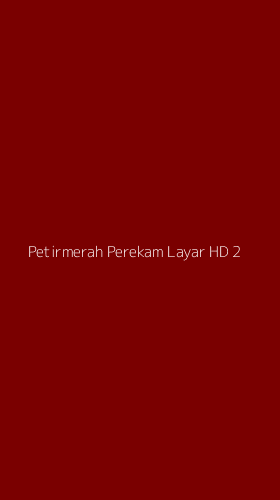 Tampilan Antarmuka Aplikasi Petirmerah Perekam Layar Hd - 2