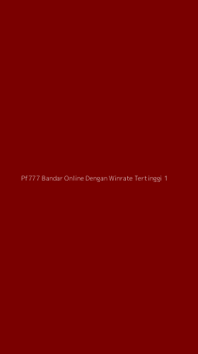 Tampilan Antarmuka Aplikasi Pf777 Bandar Online Dengan Winrate Tertinggi - 1