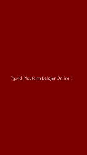Tampilan Antarmuka Aplikasi Pgs4d Platform Belajar Online - 1