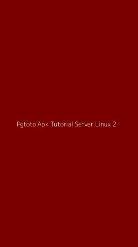 Tampilan Antarmuka Aplikasi Pgtoto Apk Tutorial Server Linux - 2