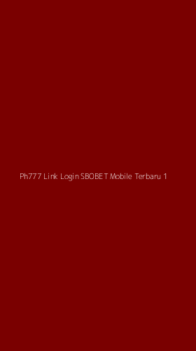 Tampilan Antarmuka Aplikasi Ph777 Link Login Sbobet Mobile Terbaru - 1