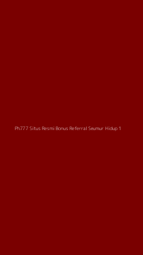 Tampilan Antarmuka Aplikasi Ph777 Situs Resmi Bonus Referral Seumur Hidup - 1
