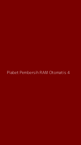 Tampilan Antarmuka Aplikasi Piabet Pembersih Ram Otomatis - 4