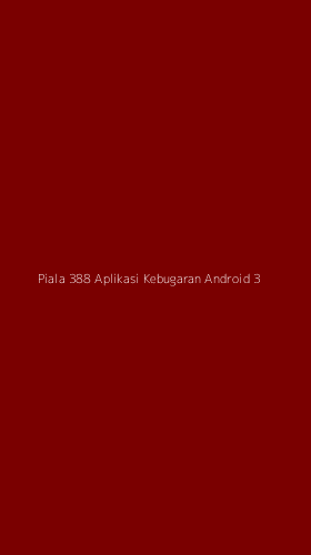 Tampilan Antarmuka Aplikasi Piala 388 Aplikasi Kebugaran Android - 3