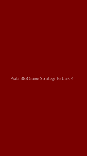 Tampilan Antarmuka Aplikasi Piala 388 Game Strategi Terbaik - 4