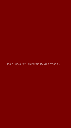 Tampilan Antarmuka Aplikasi Piala Dunia Bet Pembersih Ram Otomatis - 2