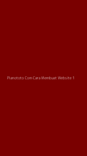 Tampilan Antarmuka Aplikasi Pianototo Com Cara Membuat Website - 1