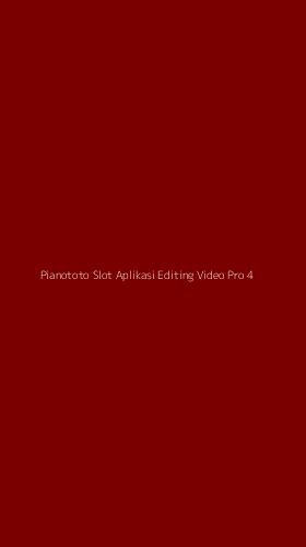 Tampilan Antarmuka Aplikasi Pianototo Slot Aplikasi Editing Video Pro - 4