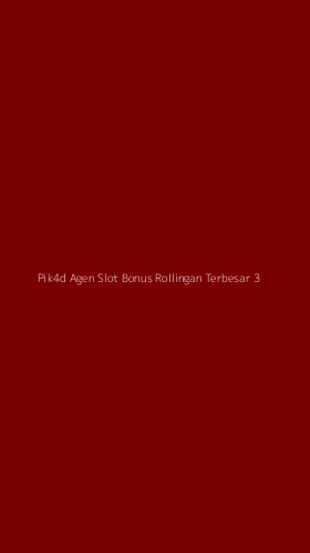 Tampilan Antarmuka Aplikasi Pik4d Agen Slot Bonus Rollingan Terbesar - 3