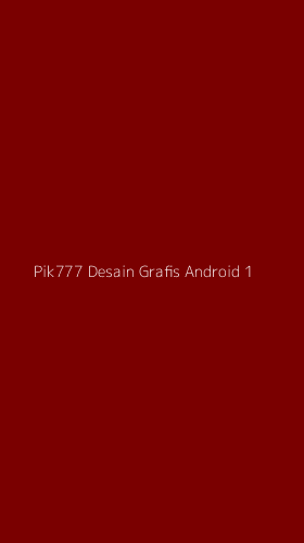 Tampilan Antarmuka Aplikasi Pik777 Desain Grafis Android - 1