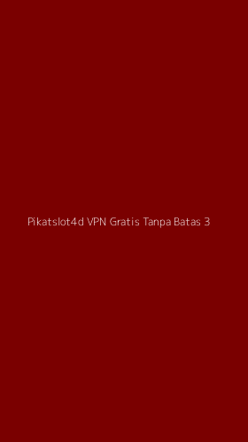 Tampilan Antarmuka Aplikasi Pikatslot4d Vpn Gratis Tanpa Batas - 3