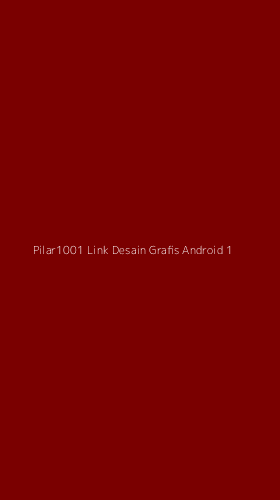 Tampilan Antarmuka Aplikasi Pilar1001 Link Desain Grafis Android - 1