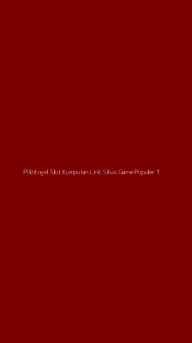 Tampilan Antarmuka Aplikasi Pilihtogel Slot Kumpulan Link Situs Game Populer - 1