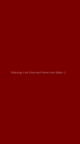 Tampilan Antarmuka Aplikasi Pillarplay Link Alternatif Resmi Anti Blokir - 2