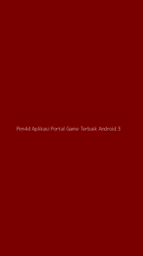 Tampilan Antarmuka Aplikasi Pim4d Aplikasi Portal Game Terbaik Android - 3
