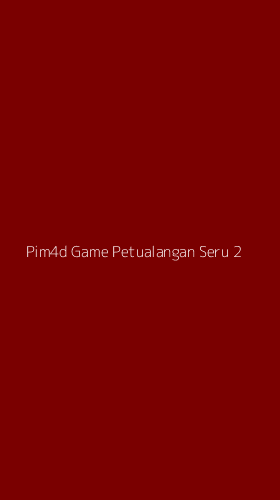 Tampilan Antarmuka Aplikasi Pim4d Game Petualangan Seru - 2