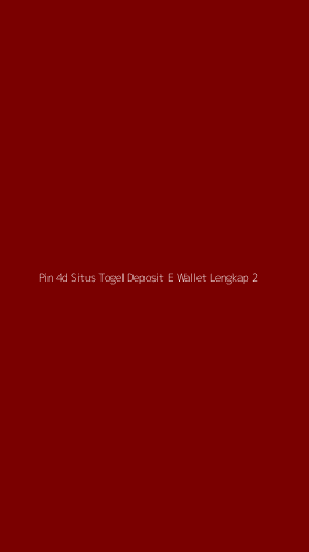 Tampilan Antarmuka Aplikasi Pin 4d Situs Togel Deposit E Wallet Lengkap - 2