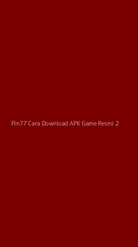 Tampilan Antarmuka Aplikasi Pin77 Cara Download Apk Game Resmi - 2