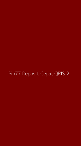 Tampilan Antarmuka Aplikasi Pin77 Deposit Cepat Qris - 2