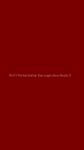 Tampilan Antarmuka Aplikasi Pin77 Portal Daftar Dan Login Akun Resmi - 3