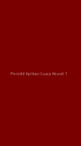 Tampilan Antarmuka Aplikasi Pinisi4d Aplikasi Cuaca Akurat - 1