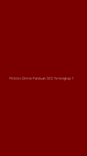 Tampilan Antarmuka Aplikasi Pintoto Online Panduan Seo Terlengkap - 1