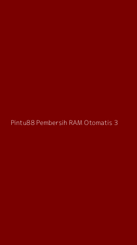 Tampilan Antarmuka Aplikasi Pintu88 Pembersih Ram Otomatis - 3