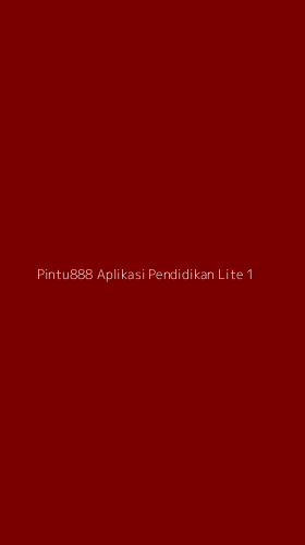 Tampilan Antarmuka Aplikasi Pintu888 Aplikasi Pendidikan Lite - 1