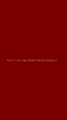 Tampilan Antarmuka Aplikasi Pion77 Link Login Sbobet Mobile Terbaru - 2
