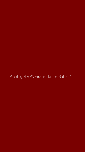 Tampilan Antarmuka Aplikasi Piontogel Vpn Gratis Tanpa Batas - 4