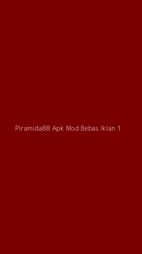 Tampilan Antarmuka Aplikasi Piramida88 Apk Mod Bebas Iklan - 1