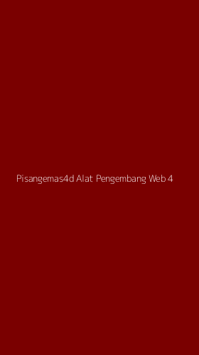 Tampilan Antarmuka Aplikasi Pisangemas4d Alat Pengembang Web - 4