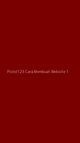Tampilan Antarmuka Aplikasi Pistol123 Cara Membuat Website - 1