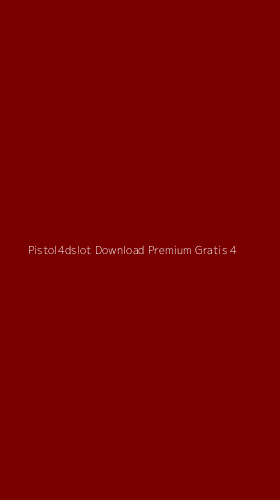 Tampilan Antarmuka Aplikasi Pistol4dslot Download Premium Gratis - 4