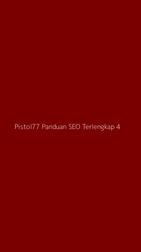 Tampilan Antarmuka Aplikasi Pistol77 Panduan Seo Terlengkap - 4