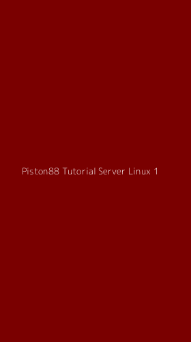 Tampilan Antarmuka Aplikasi Piston88 Tutorial Server Linux - 1