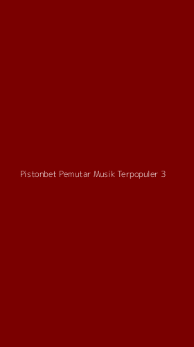 Tampilan Antarmuka Aplikasi Pistonbet Pemutar Musik Terpopuler - 3